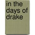 In The Days Of Drake