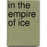 In The Empire Of Ice