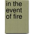 In The Event Of Fire