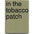 In The Tobacco Patch