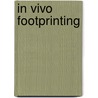 In Vivo Footprinting by Nancy Cartwright