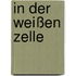 In der weißen Zelle