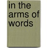 In the Arms of Words door Onbekend