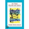 In the Fever of Love by Shefa Gold