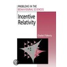 Incentive Relativity door Charles F. Flaherty