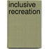 Inclusive Recreation