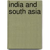 India And South Asia door James K. Norton
