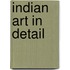 Indian Art In Detail