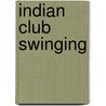 Indian Club Swinging door Benjamin Gardiner