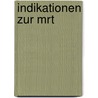 Indikationen Zur Mrt by Roberto Schubert