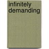 Infinitely Demanding by Simon Critchley
