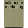 Influencer Marketing door Nick Hayes