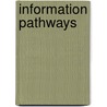 Information Pathways by Crystal Fulton
