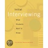 Initial Interviewing door Tricia McClam
