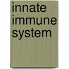Innate Immune System by Stefan H.E. Kaufmann