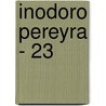 Inodoro Pereyra - 23 door Roberto Fontanarrosa