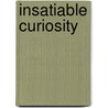 Insatiable Curiosity by Helga Nowotny