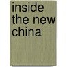 Inside The New China door Gene E.C. Ayres
