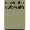 Inside the Outbreaks door Mark Pendergrast