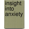 Insight Into Anxiety door Clare Blake