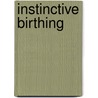 Instinctive Birthing door Val Clarke
