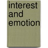 Interest And Emotion door Hans Medick