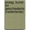 Praag. kunst en geschiedenis (nederlands)