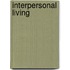 Interpersonal Living