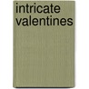 Intricate Valentines by Chuck Abraham