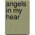 Angels In My Hear