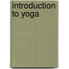 Introduction To Yoga door Claude Bragdon
