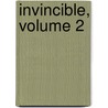 Invincible, Volume 2 door Ryan Otterly