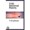 Irish National Poems door Timothy Daniel Sullivan