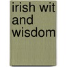 Irish Wit and Wisdom door Joan Larson Kenny