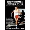 Ironwomen Never Rust door Emily Bruno