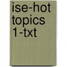 Ise-Hot Topics 1-Txt by Cheryl Pavlik
