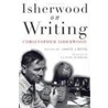 Isherwood On Writing door James J. Berg