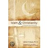 Islam & Christianity door James F. Gauss