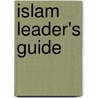 Islam Leader's Guide door Irene Getz