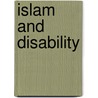 Islam and Disability door Mohammed Ghaly