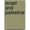 Israel And Palestine door Dr John King