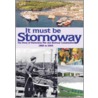 It Must Be Stornoway door Stornoway Port Authority