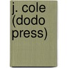 J. Cole (Dodo Press) door Emma Gellibrand