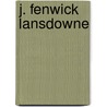 J. Fenwick Lansdowne by Pomegranate