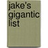 Jake's Gigantic List
