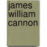 James William Cannon by W.M. McLaurine