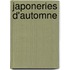 Japoneries D'Automne