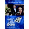 Jason Has Been Shot! door Rev Dale Lang