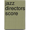 Jazz Directors Score door Onbekend