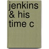 Jenkins & His Time C door Onbekend